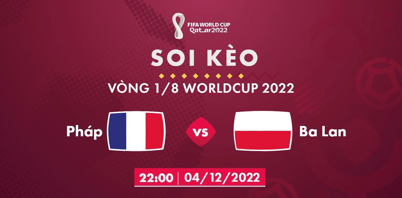 Cùng may88 nhận định trận Pháp vs Ba Lan, 22h ngày 04/12/2022